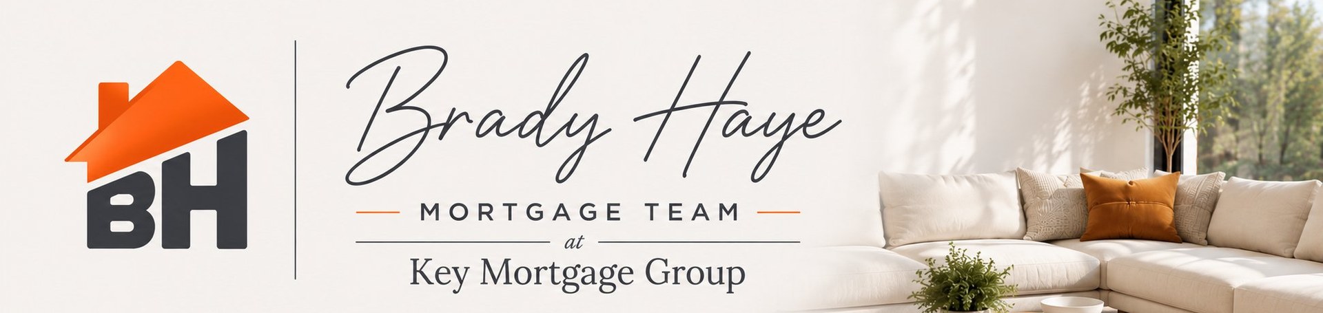 Brady Haye Mortgage Team at Key Mortgage Group — ensuring homebuyers are informed, educated, and comfortable